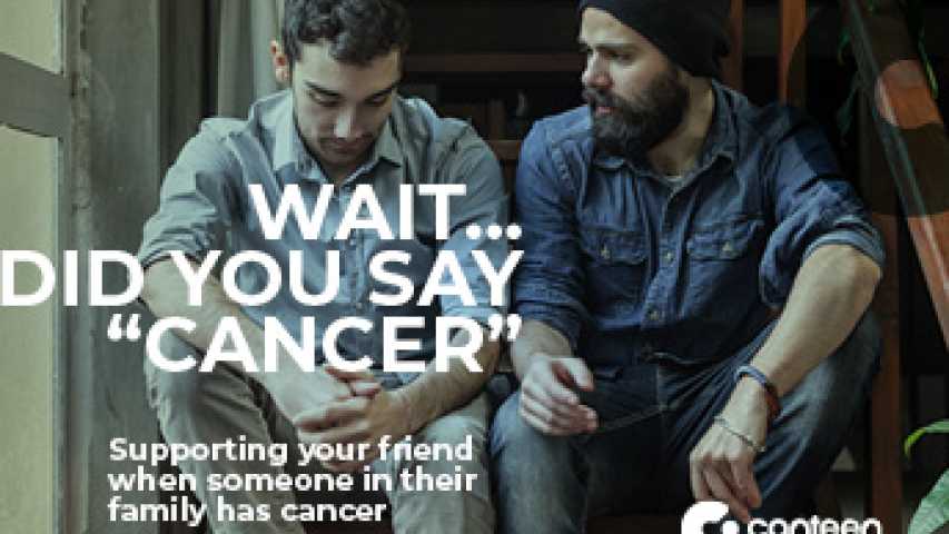 cover image supporting your friend when someone in their family has have cancer